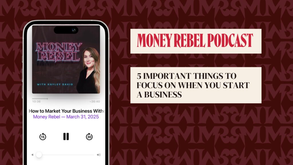 Money Rebel Blog Banner for the podcast episode, 5 Important Things to Focus on When You Start a Business